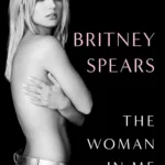 The Woman in Me Hardcover – by Britney Spears